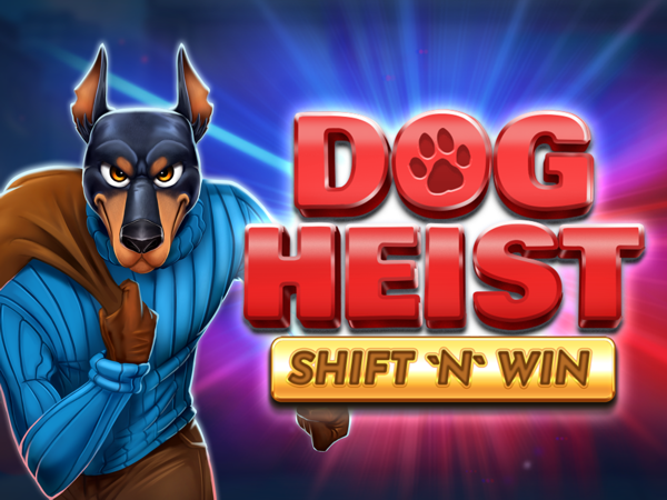 Dog Heist Shift 'N' Win